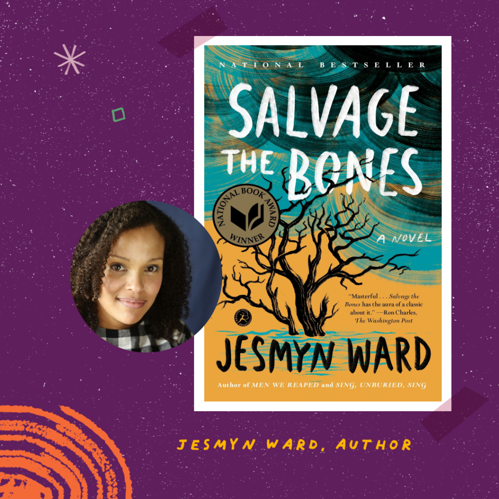 Jesmyn Ward, author. Salvage the Bones book cover. Ward's headshot.
