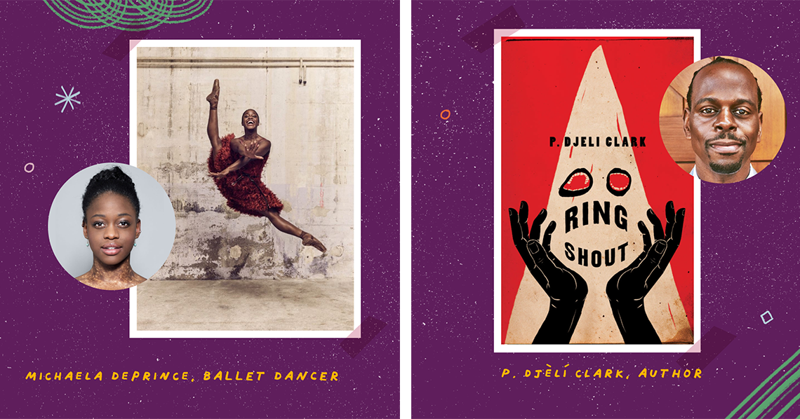 Michaela DePrince, ballet dancer. A photo of DePrince dancing and a headshot. And P. Djèlí Clark, author. Ring Shout book cover and Clark's headshot.
