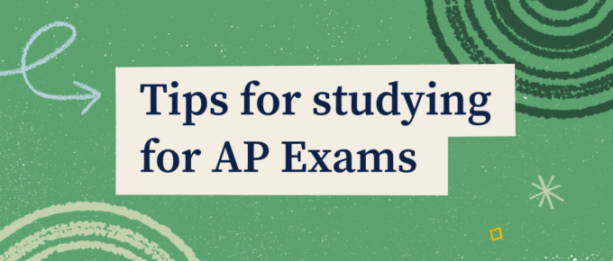 Tips for studying for AP Exams
