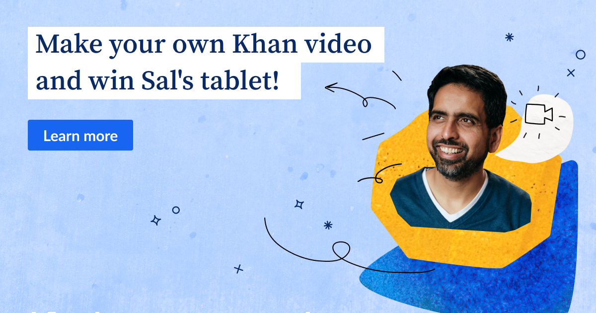Make Your Own Khan Video! - Khan Academy Blog