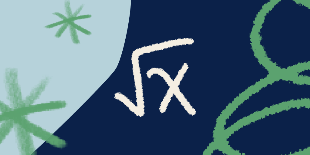 Ilustração de fundo azul escuro e claro, com estrelas e rabiscos em verde, feitos com a textura do giz de cera. Em destaque, temos uma operação matemática conhecida como raiz, com um x dentro. 