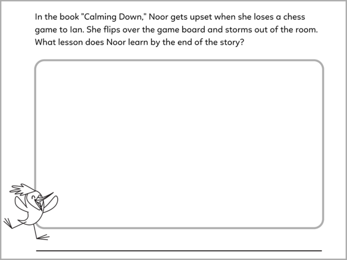 A reading comprehension worksheet that asks kids about the lesson of the story "Calming Down." The story is available for free in the Khan Academy Kids app.