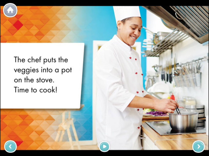 A page inside the book "Chefs." It reads, "The chef puts the veggies into a pot on the stove. Time to cook!" The picture shows a chef standing over a stove with a pan.