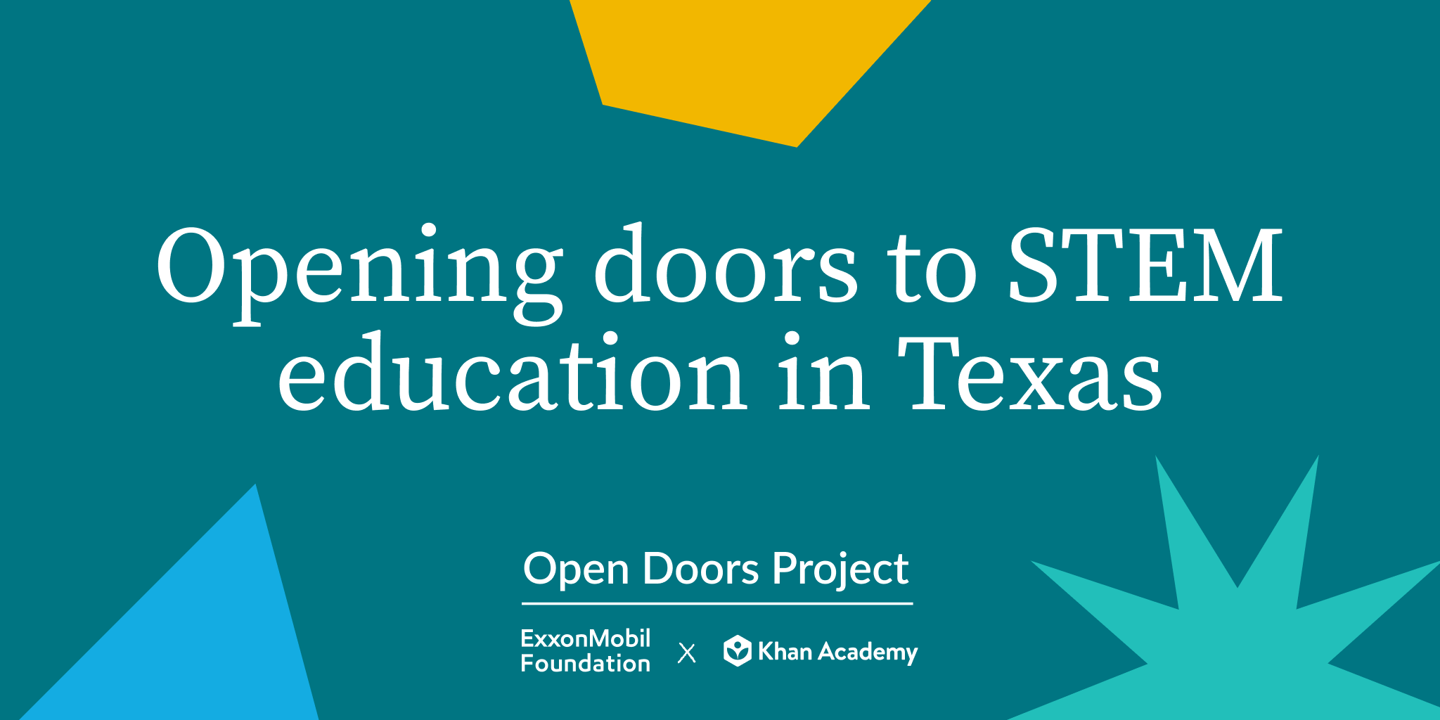 Opening doors to STEM education in Texas. Exxon Mobil Foundation and Khan Academy