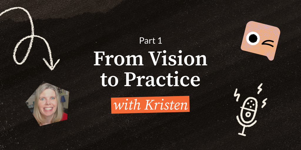 From Vision to Practice: Part 1. Grounding AI for Schools in Learning Science with Dr. Kristen DiCerbo