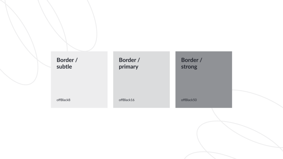Three gray border swatches arranged from lightest to darkest: subtle, primary, and strong.